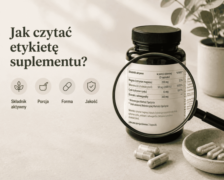 Jak czytać etykietę suplementu diety – analiza składu, porcji i jakości suplementu